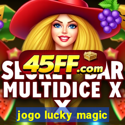 jogo lucky magic